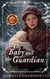 The Baby and the Guardian - Christmas Cabin, #1