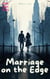 Marriage on the Edge
