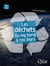 Les déchets - Du big bang à nos jours