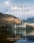 Unseen Scotland - The Hidden Places, History and Lore of the Wild Scottish Landscape