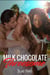 Milk Chocolate Threesome
