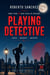 Playing Detective - El Juego de los Detectives, #0