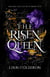 The Risen Queen - Dreams and Secrets Series, #5