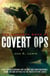 The Mammoth Book of Covert Ops - True Stories of Covert Military Operations, from the Bay of Pigs to the Death of Osama bin Laden
