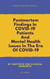 Postmortem Findings In COVID-19 Patients & Mental Health Issues In The Era Of COVID-19 - Clinical Updates in COVID-19