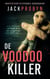 De Voodoo Killer - Inspecteur Stephanie Broadbent: Surrey Hills Misdaadthriller, #1