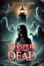 Whispers of the Dead - Whispers of the Dead, #3