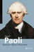 Pascal Paoli - Père de la patrie corse