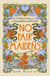 No Fair Maidens - A wild journey through memoir, myth and womanhood with the lost goddesses of Britain