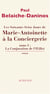 Les Soixante-Seize jours de Marie-Antoinette à la Conciergerie (tome 1) - La conjuration de l'Œillet