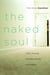 The Naked Soul - God's Amazing, Everyday Solution to Loneliness