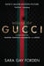 The House of Gucci - A True Story of Murder, Madness, Glamour, and Greed