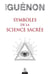 Symboles de la science sacrée