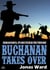 Buchanan 7: Buchanan Takes Over - Buchanan, #7