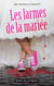 Les larmes de la mariée