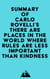Summary of Carlo Rovelli's There Are Places in the World Where Rules Are Less Important Than Kindness