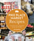 Pike Place Market Recipes - 130 Delicious Ways to Bring Home Seattle's Famous Market