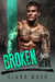 Broken by the Devil: A Bad Boy Motorcycle Club Romance (Ryswell Brothers MC)