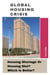 Global Housing Crisis: Housing Shortage Or Housing Glut? Which Is Better?