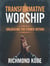 Transformative Worship