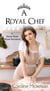 A Royal Chef - A Santa Rosa Royal Romance, #1
