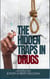 The Hidden Traps in Drugs