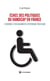 Échec des politiques du handicap en France - L’urgence d’un diagnostic systémique pour agir