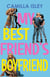 My Best Friend's Boyfriend - Just Friends, #3