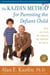 The Kazdin Method For Parenting The Defiant Child - With No Pills, No Therapy, No Contest of Wills
