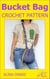 Bucket Bag Crochet Pattern