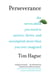 Perseverance - The Seven Skills You Need to Survive, Thrive, and Accomplish More Than You Ever Imagined