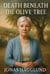 Death Beneath the Olive Tree