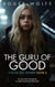 The Guru of Good - The Rock Bay Mysteries, #6