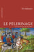 Le Pèlerinage - Roman historique