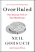 Over Ruled - The Human Toll of Too Much Law