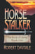 Horse Stalker - The Root of Glory, #1