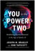 You to the Power of Two - Redefining Human Potential in the Age of Identic AI