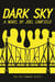 Dark Sky - The Misadventures of Max Bowman, #1