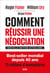 Comment réussir une négociation - (Nouvelle édition revue et actualisée)