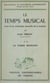 Le temps musical, essai d'une esthétique nouvelle de la musique (2). La forme musicale