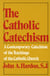 The Catholic Catechism - A Contemporary Catechism of the Teachings of the Catholic Church