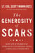 The Generosity of Scars - How Your Stories of Struggle Can Change Lives—Especially Your Own