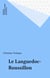 Le Languedoc-Roussillon