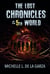 The Lost Chronicles of the 5th World - Lost Worlds, #2