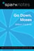 Go Down, Moses (SparkNotes Literature Guide)
