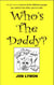 Who's The Daddy?