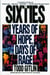 The Sixties - Years of Hope, Days of Rage