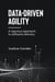 Data-Driven Agility