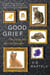 Good Grief - On Loving Pets, Here and Hereafter