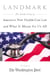 Landmark - The Inside Story of America's New Health-Care Law-The Affordable Care Act-and What It Means for Us All